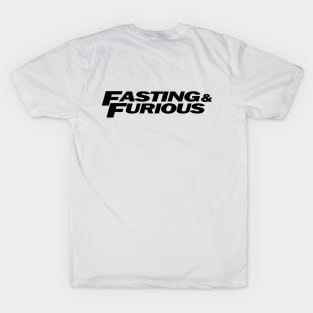 Fasting & Furious T-Shirt